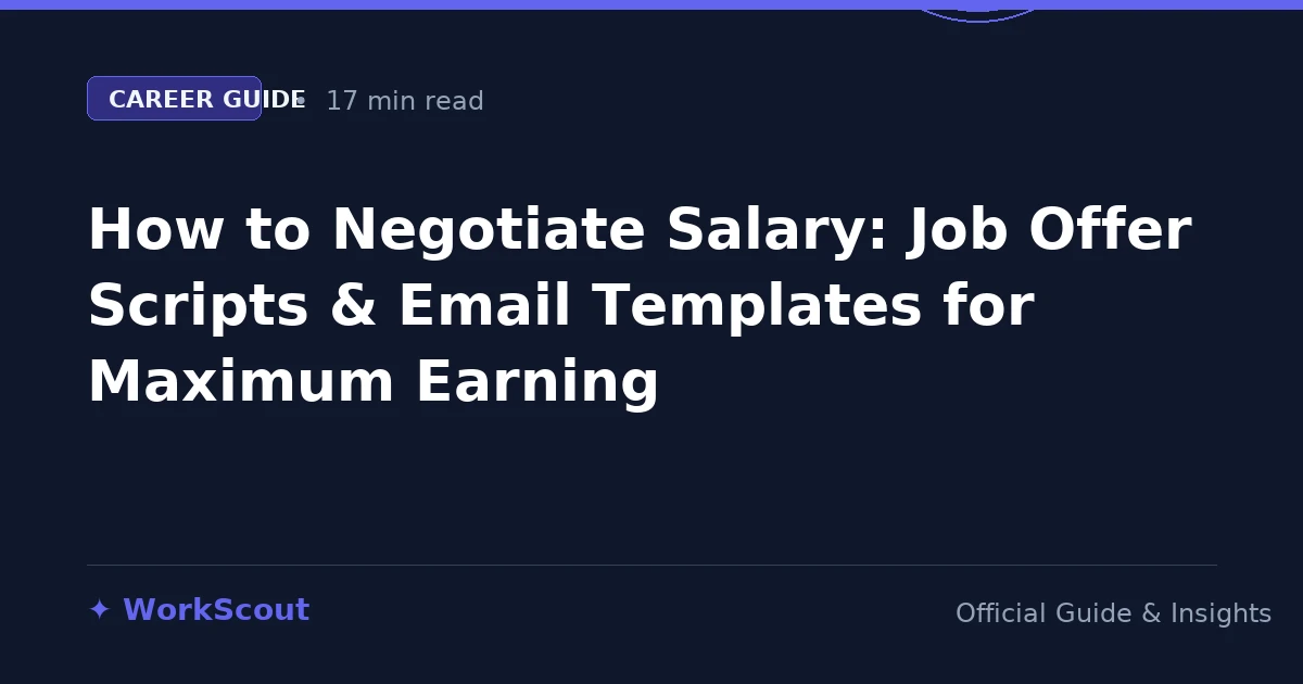 How to Negotiate Salary: Job Offer Scripts & Email Templates for Maximum Earning